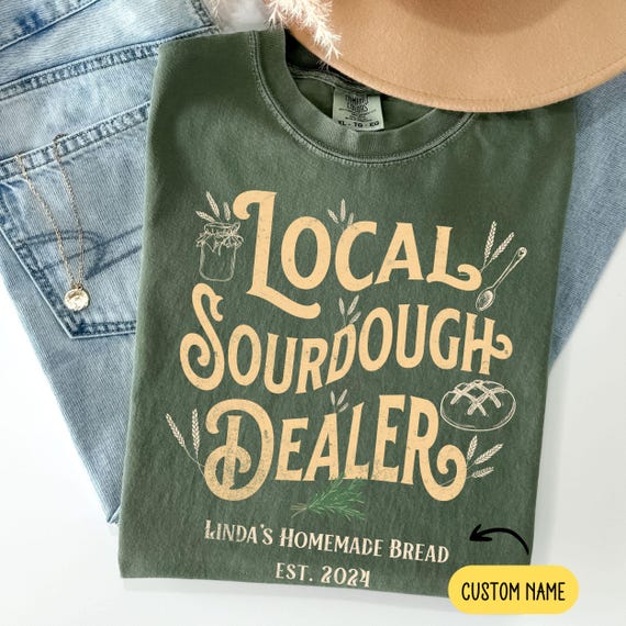 Personalized Sourdough Bread Shirt, Sourdough Gifts Baking Shirt Custom Sourdough Dealer Shirt, Bread Making Homestead Christian Breadmaking
