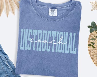 Instructional Coach Shirt Comfort colors Instructional Coach Gift Instructional Specialist TShirt Teacher T-Shirt Instructional Coaching Tee