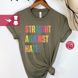 Pride Ally Shirt LGBTQ Flags Ally T Shirt LGBT Straight against hate Ally Support Shirt For Ally Rainbow Pride Ally pride Tee Equality xmas