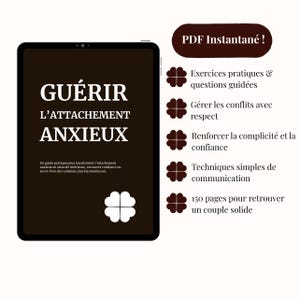 Könnte beinhalten: Ein digitales Tablet zeigt den französischen Titel "GUÉRIR L'ATTACHEMENT ANXIEUX" in Weiß auf dunklem Braun. Das Bild enthält ein Kleeblattsymbol und Aufzählungspunkte mit französischem Text, der praktische Übungen und Beziehungsratschläge anbietet.