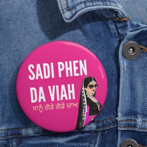 Indian wedding Favors Sisters Viah Desi Custom Pin Buttons