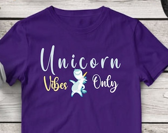Cute Tshirts Sayings, Unicorn Vibes, Funny Unicorn Shirts, Unicorn Tshirt for Women, Unicorn Shirt, Unicorn Creative Gift Tee.