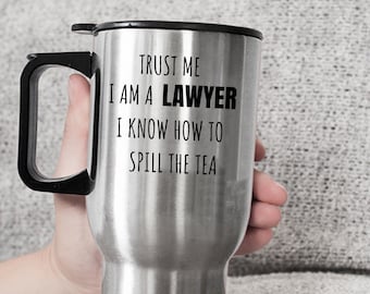 Funny Lawyer Travel Mug, Lawyer Gift, Lawyer, Lawyer Gift for Women, Lawyer Gift for Man, Lawyer Funny Mug.