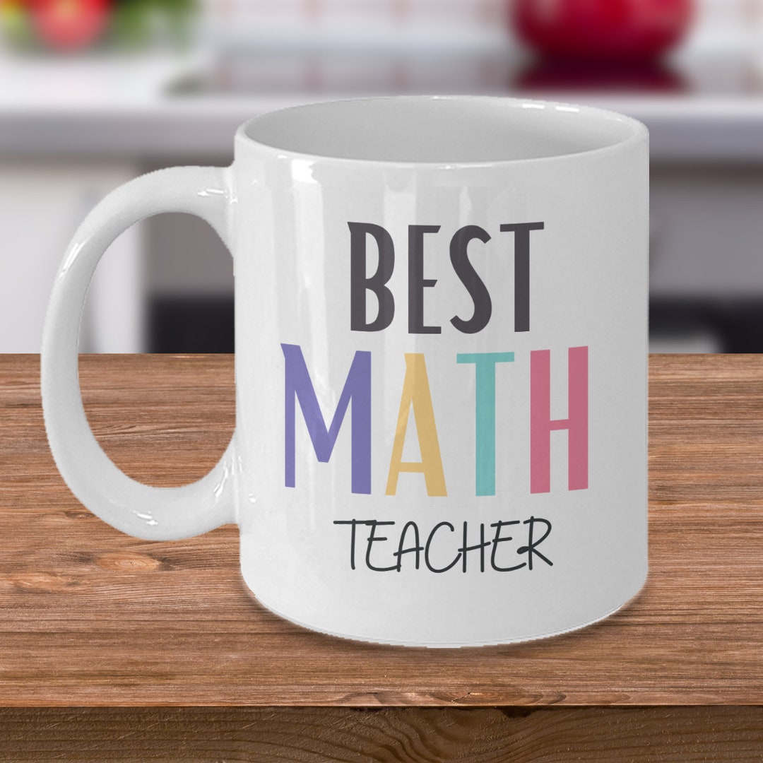 Math Teacher Mug, Math Teacher Gift, Math Teacher, Best Math Teacher ...