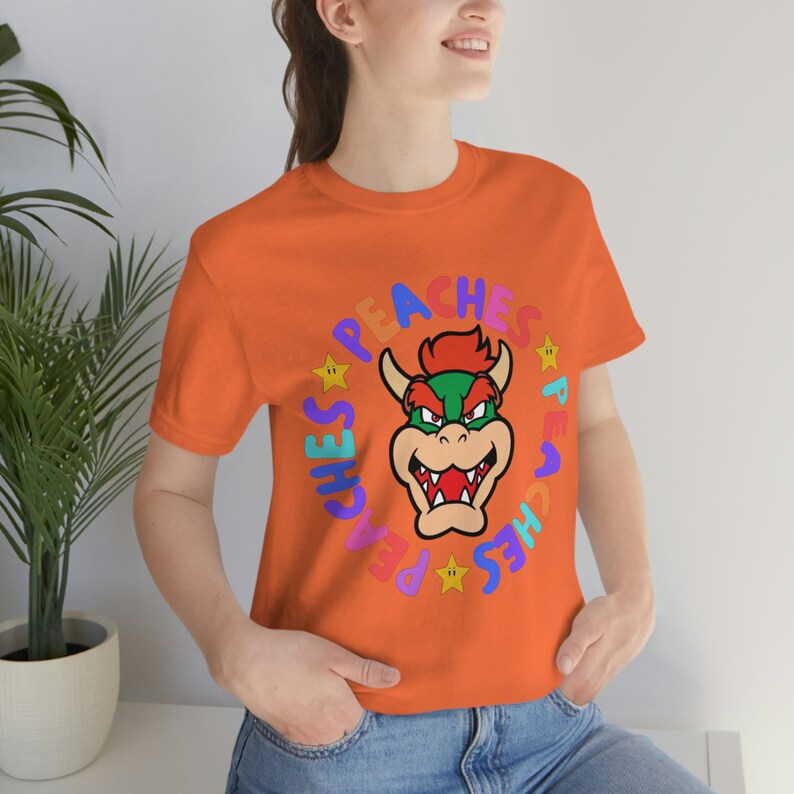 Peaches Peaches Peaches, Bowser Shirt, Mario Movie Shirt, Princess