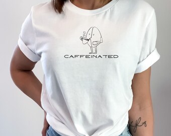 Caffeinated Coffee Lover Shirt | Coffee Lover Gift | Gift for Mom | Gift for Her | Coffee Shirt Gift | Coffee Coffee Coffee | Unisex Shirt