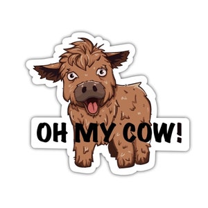 Funny Cow Sticker, Funny Animal Sticker, Vinyl Laptop  Decal, Water Bottle Stickers, Farm Stickers