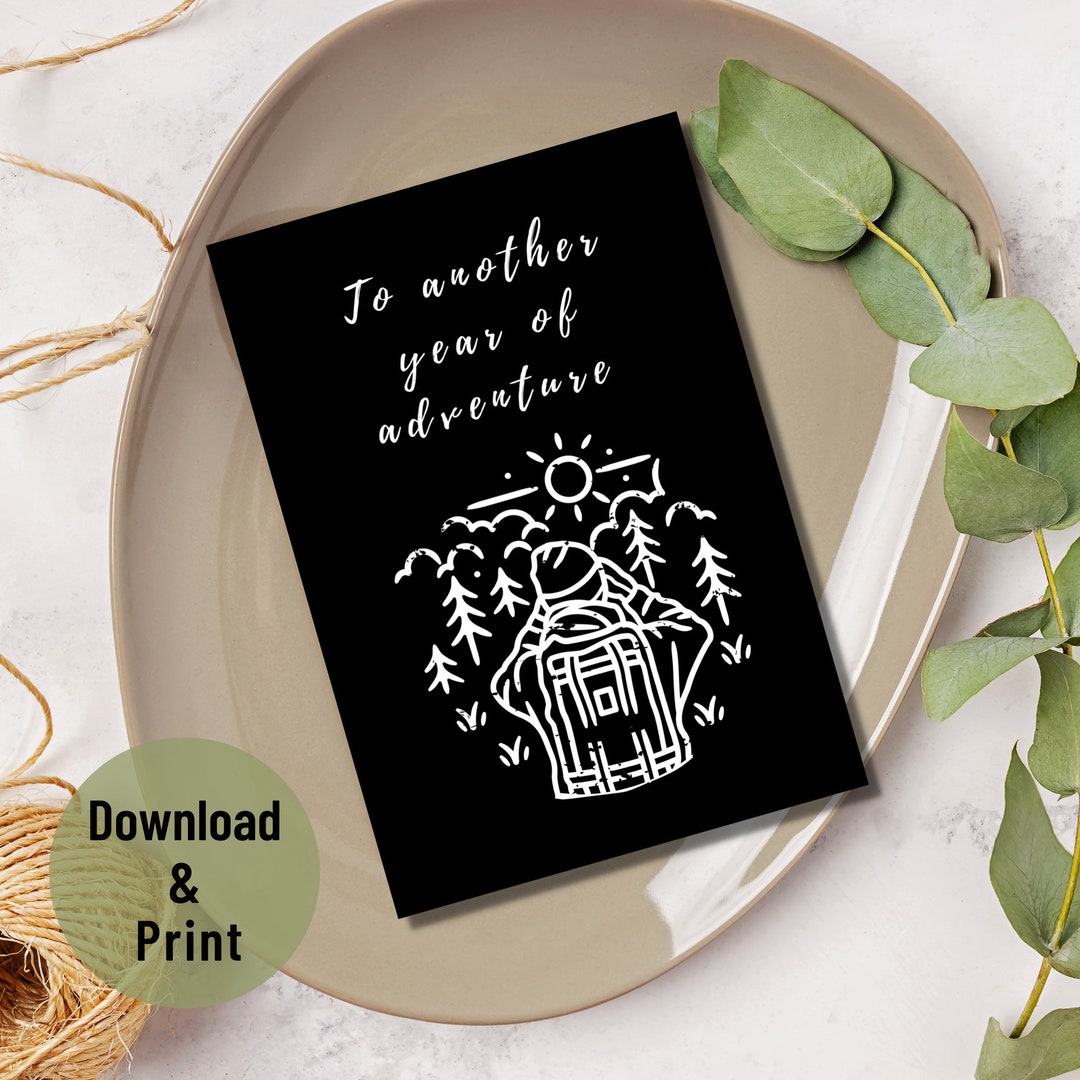 All Occasion Printable Card, to Another Year of Adventure, Instant ...