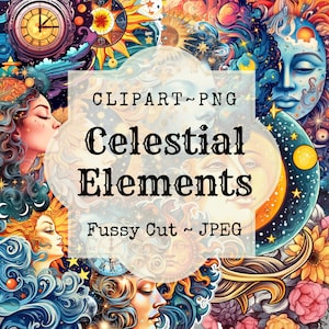 CELESTIAL BEAUTY CLIPART |  26 Different Celestial-Themed Images,  Transparent Background PNGs, Printable Fussy cut, Instant Download, Craft