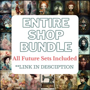 May include: A collage of digital art images featuring various themes, including fantasy, nature, and portraits. The text "ENTIRE SHOP BUNDLE All Future Sets Included **LINK IN DESCRIPTION**" is displayed in the center of the image.