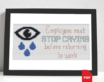 Stop Crying - cross stitch pattern - cross stitch PDF - modern cross stitch - instant download - easy cross stitch - small cross stitch