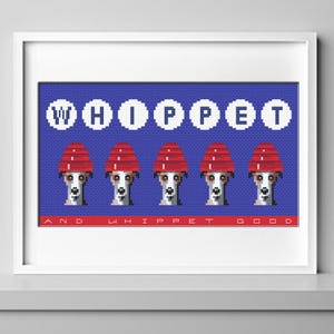 Puede incluir: Patrón de punto de cruz con cinco perros Whippet que llevan sombreros rojos con el texto "WHIPPET" en círculos blancos sobre los perros y "AND WHIPPET GOOD" debajo de los perros sobre un fondo azul.