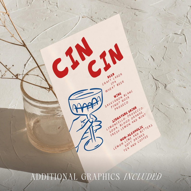 May include: A menu card with the word "CIN CIN" in red, featuring drink options like beer, wine, and signature cocktails. A blue line drawing depicts a hand holding a cocktail glass. The phrase "ADDITIONAL GRAPHICS INCLUDED" is at the bottom.