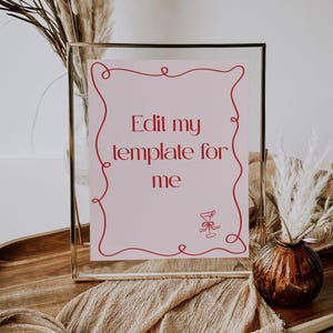 Edit my template for me, personalize for me, customize my invitation add on, edit my invite, customization add-on, 48 hour turn around