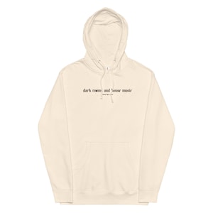 Dark Rooms and House Music | Rave Hoodie | Music Festival Hoodie