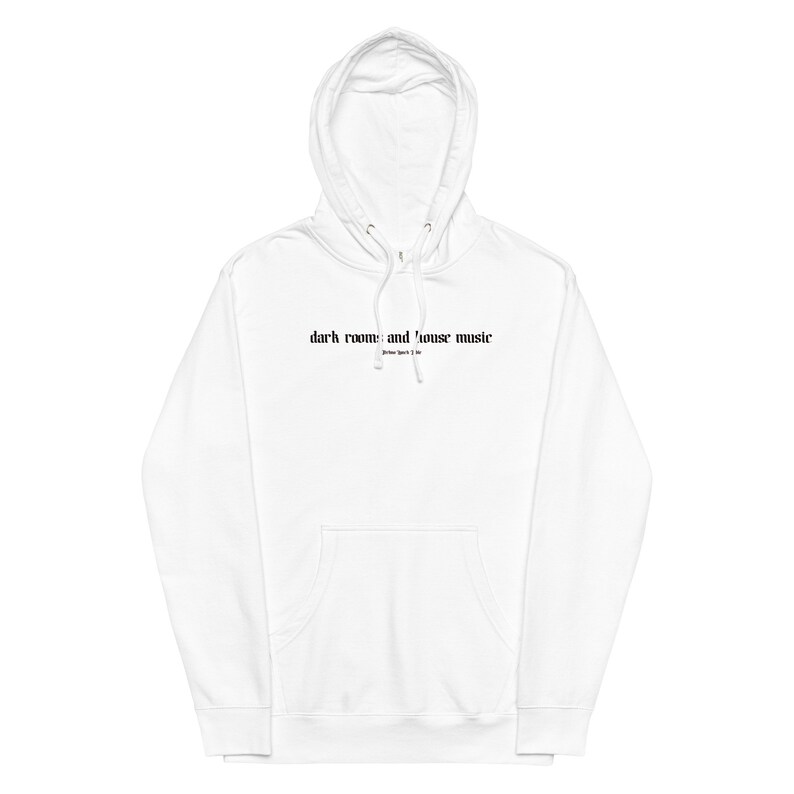 Dark Rooms and House Music | Rave Hoodie | Music Festival Hoodie