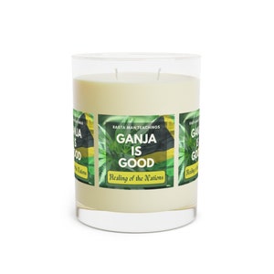 Reggae decor  Rasta vibes &quot;Ganja is Good&quot;  Candle - Full Glass, 11oz - stoner candle - Rastafarian Jamaican gift