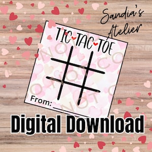 May include: A printable Tic-Tac-Toe game card with a pink and white watercolour background with hearts. The card says "Tic-Tac-Toe" and "From:" at the bottom. The text "Sandia's Atelier" and "Digital Download" are also included in the image.