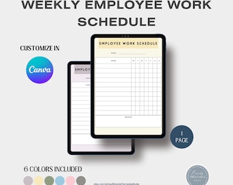 May include: Two digital tablets displaying a "Weekly Employee Work Schedule" template. The text "Customize in Canva" and "6 Colors Included" are also visible. The template includes sections for employee names and a weekly schedule.
