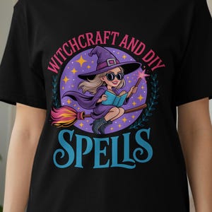 Witchcraft and DIY T-Shirt, Spells T-Shirt, Halloween T-Shirt, Witch T-Shirt, Magic T-Shirt, Gift for Witch, Book Lover Shirt, Magical Gift