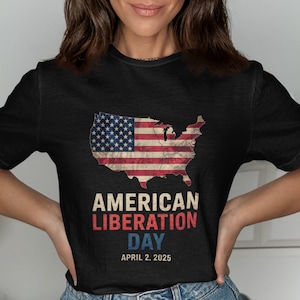 T-Shirt zum amerikanischen Befreiungstag, Vaterländische Flaggenkarte, April 2 2025 Sonderausgabe, USA-Unabhängigkeitsfeierhemd, Freiheit