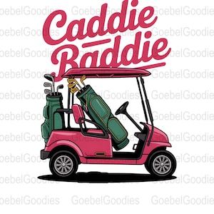 Caddie Baddie PNG Sublimacja, Uroczy Grafiki Wózka Golfowego, Dziewczęcy Golf Clipart, Różowy Projekt Golfa na Ubrania i Prezenty, Zabawny Obraz Wózka Golfowego
