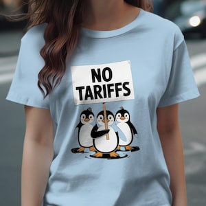 Cute Penguins No Tariffs T-Shirt, Funny Anti Tariffs Novelty Tee, Adorable Penguins Protest Shirt, Quirky No Tariffs Graphic Tee