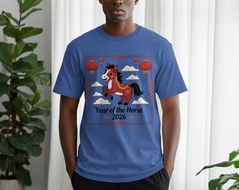 Year of the Horse 2026 T-shirt: Chinese Lunar New Year, Lucky