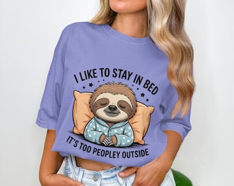 Introvert Humor Sloth Shirt, I Like to Stay in Bed Graphic, Cute Cartoon Design for People Avoiders and Sleepyheads, Lazy Day Bed Pajamas