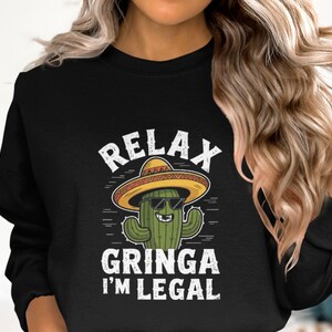 Grappige cactussweater, Relax Gringa Im Legal, Cinco De Mayo-shirt, Mexicaanse Fiesta-outfit, Leuke Cactus Graphic T-shirt, Unisex-top