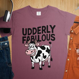 Udderly Fabulous T-Shirt, Funny Cow Graphic Tee, Farm Animal Shirt, Cute Cow Design, Unique Cow Lover Gift, Adorable Cow Tee