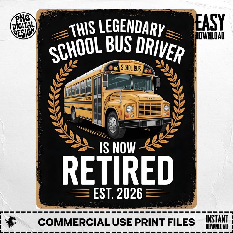 Retired School Bus Driver 2026 PNG: Retirement Gift (digital Download ...