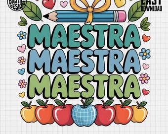 Colorful Maestra Sublimation PNG, Spanish Teacher Design with Apples, Pencil, and Flowers for Mugs, Shirts, and Gifts for Men or Women
