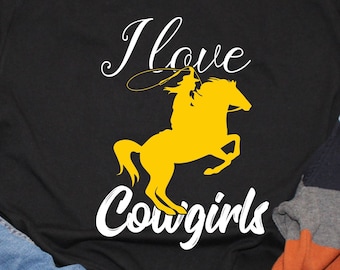 I Love Cowgirls, cowboy tshirt, cowboy shirt, rodeo tshirt, country western