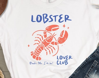 Lobster Lover Club Tee, Coastal Vibes T-Shirt, Cute Seafood Shirt, Gift for Lobster Lovers, Summer Casual Wear