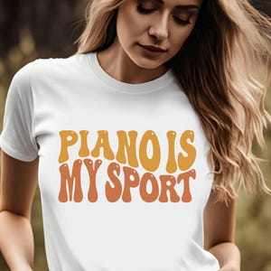 Piano Is My Sport tshirt, piano player tshirt, musical shirt, musician tshirt, piano lover, music lover, music tee, national piano month