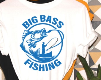 Big Bass Fishing, fishing tshirt, fisherman shirt, fishing gift, fun shirt, bass lovers tshirt