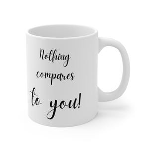 Nada se compara contigo, regalo inspirador, regalo de San Valentín, regalo para amantes del café, taza de café, taza de café, regalo para amantes