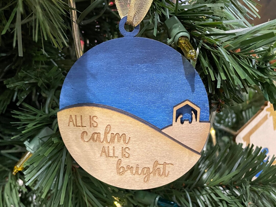 Calm and Bright Ornament, Nativity Ornament, Religious Ornament Gift