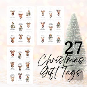 May include: Twenty-seven printable Christmas gift tags featuring illustrations of reindeer, snowmen, and the text "Merry Christmas" and "Happy Holidays".