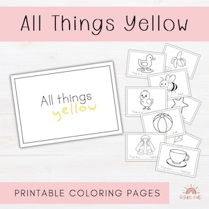 May include: A collection of printable coloring pages with the text "All Things Yellow". The main card features the phrase "All things yellow" in black and yellow. Additional cards show line drawings of a duck, banana, bee, chick, ball, raincoat, and teacup.
