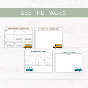 May include: A set of white pages with instructions on how to draw a school bus and a car. The text "SEE THE PAGES" is at the top. The school bus is yellow, and the car is blue.