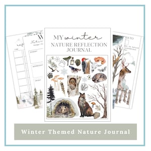 Puede incluir: Un diario de reflexión sobre la naturaleza de invierno imprimible con una ilustración de acuarela de animales del bosque, plantas y objetos. El texto "MY winter NATURE REFLECTION JOURNAL" está en la parte superior de la página.