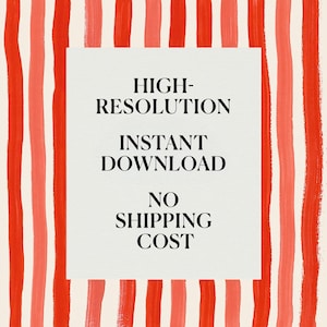 May include: Abstract digital art with a cream-colored background and vertical brushstrokes in shades of red and pink. A white square in the center contains the text: HIGH-RESOLUTION, INSTANT DOWNLOAD, NO SHIPPING COST.