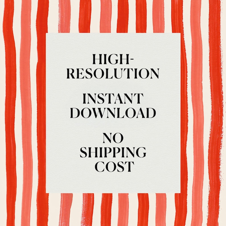 May include: Abstract digital art with a cream-colored background and vertical brushstrokes in shades of red and pink. A white square in the center contains the text: HIGH-RESOLUTION, INSTANT DOWNLOAD, NO SHIPPING COST.