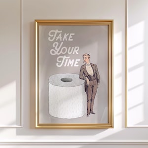 Vintage Bathroom Print, Toilet Paper Art Print, Sarcastic Wall Print, Cheeky Wall Art, Witty Poster