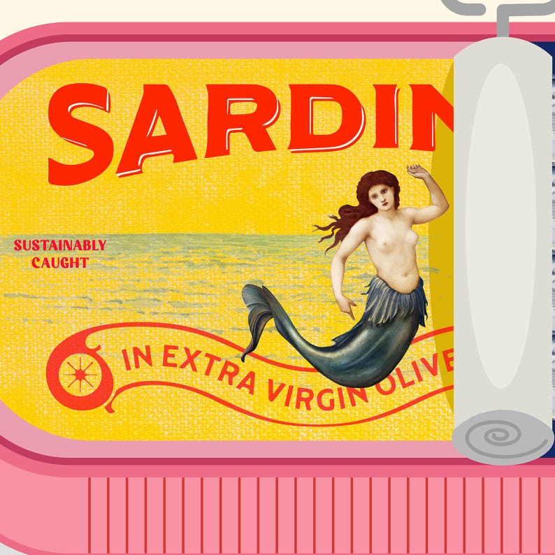 May include: A sardine can with a yellow background and the word "SARDIN" in large red letters. The can features a mermaid illustration and the text "IN EXTRA VIRGIN OLIVE". The words "SUSTAINABLY CAUGHT" are also visible.