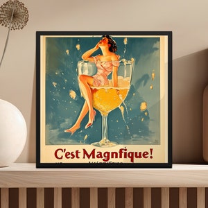 Vintage französische Plakatwandkunst, Frau im Champagnerglas, Retro digitaler Download, C'est Magnifique, elegante Hauptdekordruck