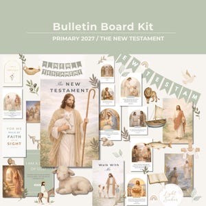May include: A bulletin board kit titled The New Testament Primary 2027 featuring various printed cards, banners, and cutouts. The collection includes illustrations of Jesus, lambs, a boat, a fish, a lion, and olive branches in soft, muted tones.