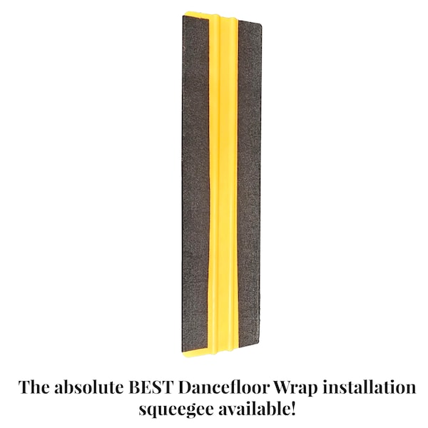 The absolute best Dancefloor Wrap Installation Squeegee. Tool. Free Shipping. 12in width.